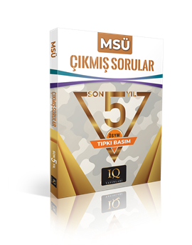 IQ MSÜ Çıkmış Sorular 2020-2024